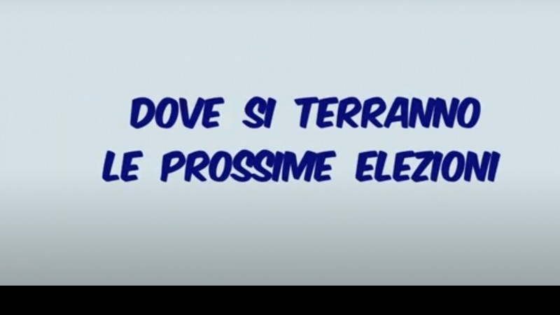 DOVE SI TERRANNO LE PROSSIME ELEZIONI